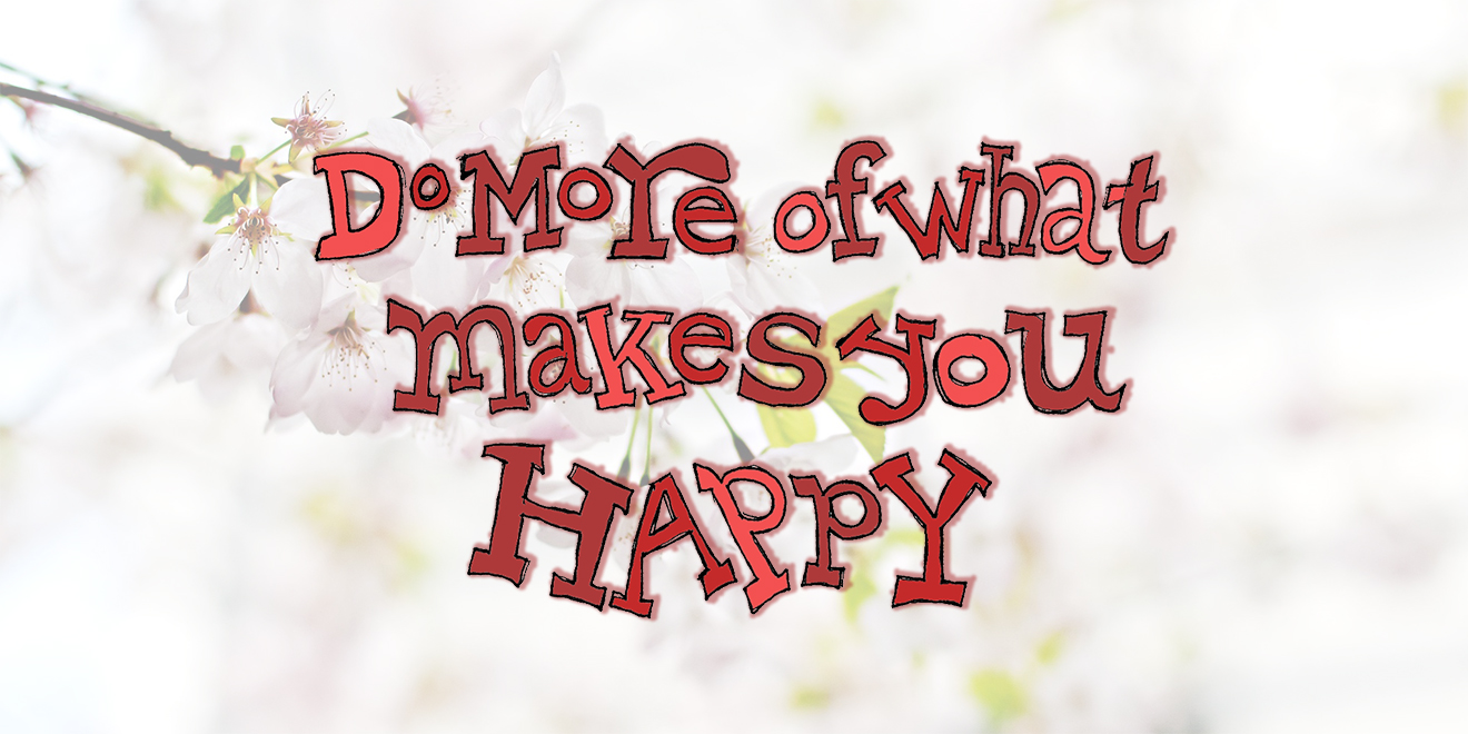 älter werden, gesund älter werden, altern, gesund altern, gesund im Alter, do more of what makes you happy älter werden, gesund älter werden, altern, gesund altern, gesund im Alter, do more of what makes you happy